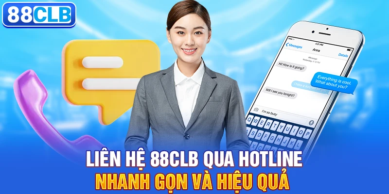 Liên hệ 88clb qua hotline nhanh gọn và hiệu quả 