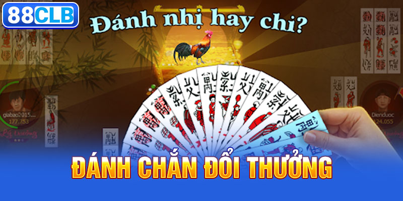 Đánh Chắn Đổi Thưởng