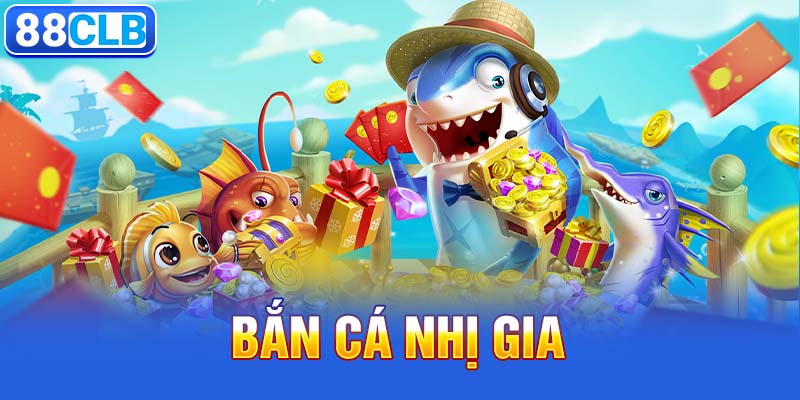 Bắn cá nhị gia